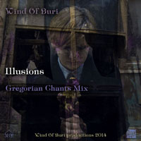 Wind Of Buri - Main Series Mixes (CD 15: Illusions [Gregorian Chants Mix])