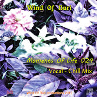 Wind Of Buri - Moments Of Life, Vol. 024: Vocal - Chill Mix (CD 1)