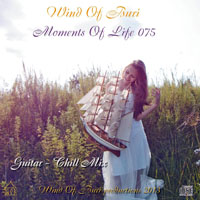 Wind Of Buri - Moments Of Life, Vol. 075: Guitar - Chill Mix (CD 1)