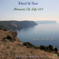 Wind Of Buri - Moments Of Life, Vol. 081: Vocal - Chill Mix (CD 2)