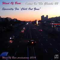 Wind Of Buri - Cities In The Clouds - Specially for 'Chill Out Zone'  (CD 44)