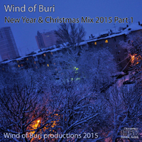 Wind Of Buri - Main Series Mixes (CD 1): New Year & Christmas Mix 2015 (Part 1)
