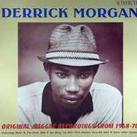 Morgan, Derrick - Original Reggae Recordings from 1968-70