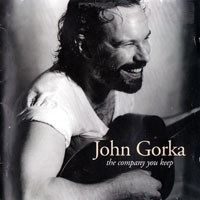 Gorka, John - Company You Keep