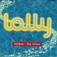 Lolly - Mickey - The Mixes (CD Maxi)