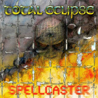 Total Eclipse (USA, San Francisco) - Spellcaster