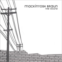 Mackintosh Braun - The Sound (EP)