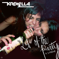 Krewella - Life Of The Party (Ft. S-Preme) (Single)