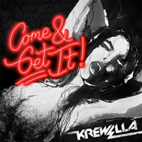 Krewella - Come & Get It [Single]