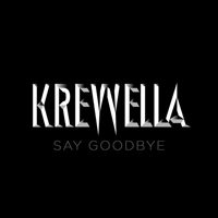 Krewella - Say Goodbye [Single]