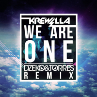 Krewella - We are One (Dzeko & Torres Remix) [Single]
