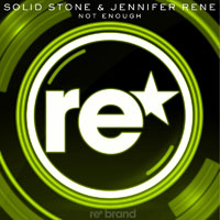Jennifer Rene - Jennifer Rene & Solid Stone - Not Enough (Single)