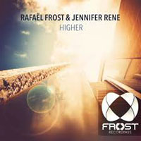 Jennifer Rene - Rafael Frost & Jennifer Rene - Higher [Single]