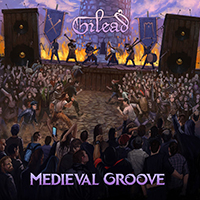 Gilead - Medieval Groove