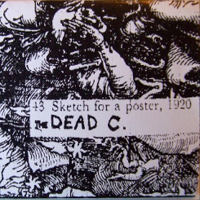 The Dead C - 43 Sketch For A Poster