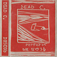 The Dead C - Perform Dr 503B