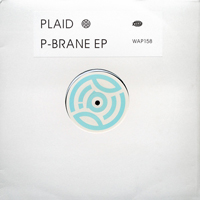 Plaid - P-Brane (EP)