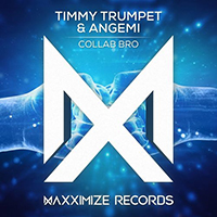Timmy Trumpet - Collab Bro (feat. Angemi) (Single)