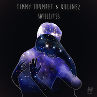 Timmy Trumpet - Satellites (Radio Edit) (with Qulinez) (Single)