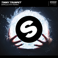 Timmy Trumpet - Oracle (TNT Remix) (Single)