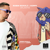 Robin Schulz - Atlantis (Robin Schulz Presents KOPPY)