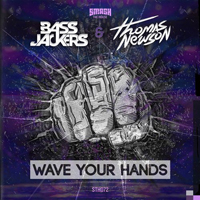 Bassjackers - Wave Your Hands (Single)