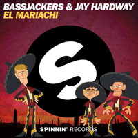 Bassjackers - El Mariachi (Single)