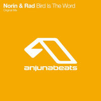 Norin & Rad - Bird Is The Word