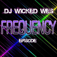 DJ Wicked Wes - Frequency (Radioshow) - Frequency 049 (13 January 2011)