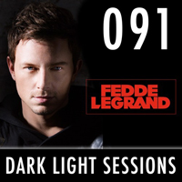 Fedde Le Grand - Dark Light Sesssions (Radioshow) - Dark Light Sessions 091 (05-05-2014)