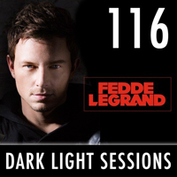 Fedde Le Grand - Dark Light Sesssions (Radioshow) - Dark Light Sessions 116 (03-11-2014)