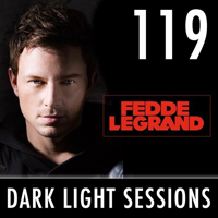 Fedde Le Grand - Dark Light Sesssions (Radioshow) - Dark Light Sessions 119 (24-11-2014)
