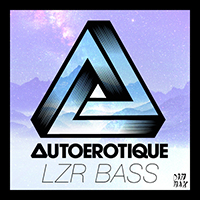 Autoerotique - LZR BASS (Single)