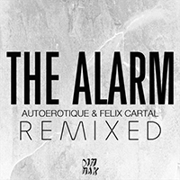 Autoerotique - The Alarm (Remixed) (Single)