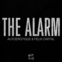 Autoerotique - The Alarm (feat. Felix Cartal) (Single)