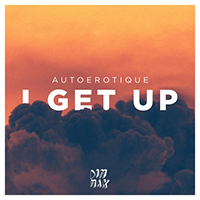 Autoerotique - I Get Up (Single)