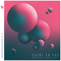 Autoerotique - Count On You (Youngr Bootleg) (Single)