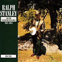 Stanley, Ralph - Ralph Stanley and The Clinch Mountain Boys: 1971-1973 (CD 2)