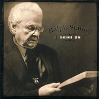 Stanley, Ralph - Shine On