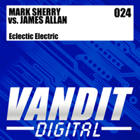 Mark Sherry & James Allan - Eclectric Electric (Incl Fei Fei Remix)