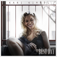 Kari Kimmel - Best Day