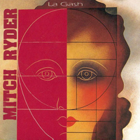Mitch Ryder - La Gash