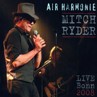 Mitch Ryder - Air Harmonie - Live In Bonn