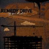 Remedy Drive - Rip Open The Skies