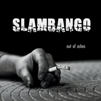 Slambango - Out Of Ashes
