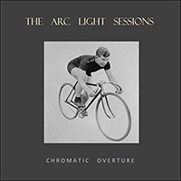 Arc Light Sessions - Chromatic Overture