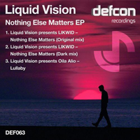 Liquid Vision (Gbr) - Nothing Else Matters
