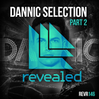 Dannic - Dannic Selection Part 2