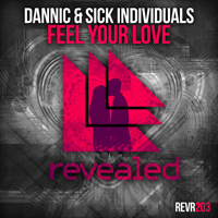 Dannic - Feel Your Love (Split)