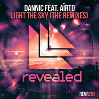 Dannic - Light The Sky (The Remixes) [EP]